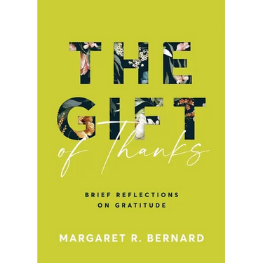The Gift of Thanks: Brief Reflections on Gratitude