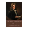 The Poetry of Alexander Pope - Volume II: "To err is human, to forgive, divine."
