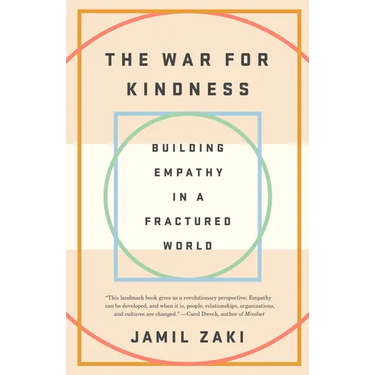 The War for Kindness: Building Empathy in a Fractured World