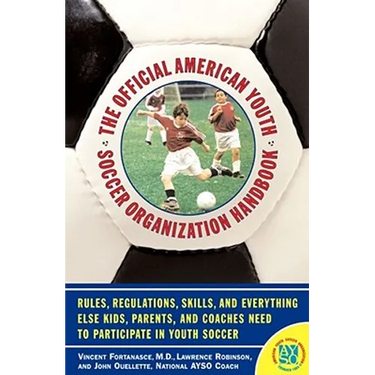 The Official American Youth Soccer Organization Handbook