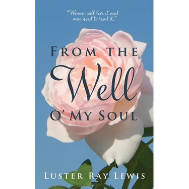From The Well O' My Soul
