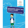 Messages About Me, Wade's Story: A Boy's Quest for Healthy Body Image