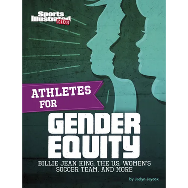 Athletes for Gender Equity: Billie Jean King, the U.S. Women's Soccer Team, and More