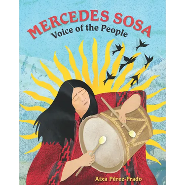 Mercedes Sosa: Voice of the People