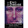 An End To All Disease: Towards a Universal Theory of Disease, Rejuvenation, and Immortality