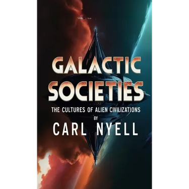 Galactic Societies: The Cultures of Alien Civilizations