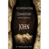 A Conversational Commentary on the Gospel of John