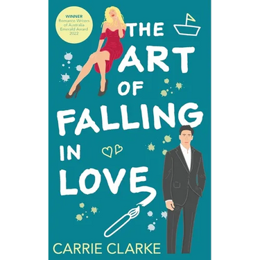 The Art of Falling In Love: A hot and steamy, enemies to lovers romance