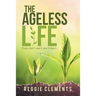 The Ageless Life: If You Don't Use It, You'Ll Lose It.