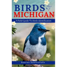 Birds Of Michigan: A Field Guide To Bird Identification