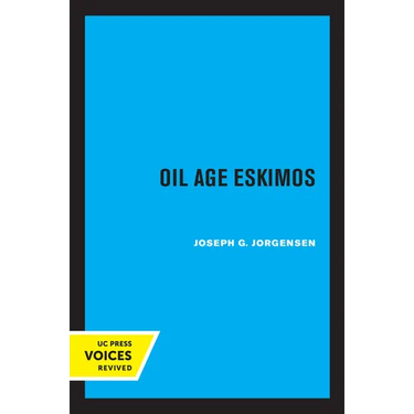 Oil Age Eskimos
