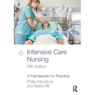 Intensive Care Nursing: A Framework for Practice