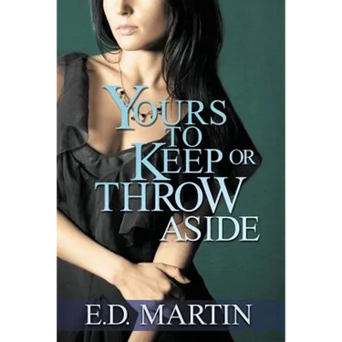 Yours to Keep or Throw Aside