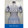 Spit and Polish