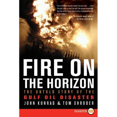 Fire on the Horizon: The Untold Story of the Gulf Oil Disaster