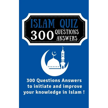Islam Quiz 300 Questions Answers