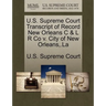 U.S. Supreme Court Transcript of Record New Orleans C & L R Co V. City of New Orleans, .La