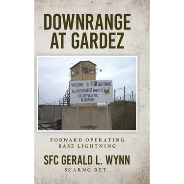 Downrange at Gardez: Forward Operating Base Lightning