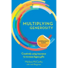 Multiplying Generosity: Creatively using insurance to increase legacy gifts