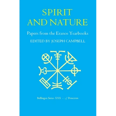 Papers from the Eranos Yearbooks, Eranos 1: Spirit and Nature
