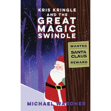 Kris Kringle and The Great Magic Swindle
