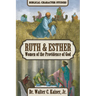 Ruth & Esther: Women of the Providence of God
