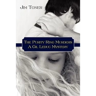The Purity Ring Murders: A Gil Leduc Mystery