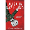 Aliza in Nazi-Land
