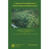 A Manual for the Identification of Invasive Plants in Southern Forests