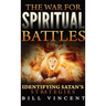 The War for Spiritual Battles (Pocket Size): Identifying Satan's Strategies