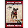 Miniature Pinscher Training Book for Miniature Pinschers By BoneUP DOG Training: Are You Ready to Bone Up? Easy Training * Fast Results Miniature Pins