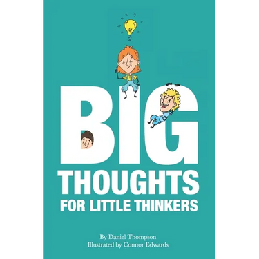 Big Thoughts For Little Thinkers
