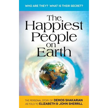 The Happiest People on Earth: The long awaited personal story of Demos Shakarian