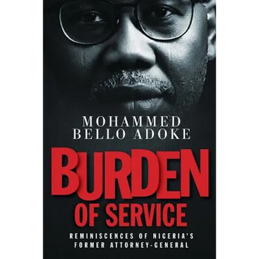 Burden Of Service: Reminiscences of Nigeria's former Attorney-General