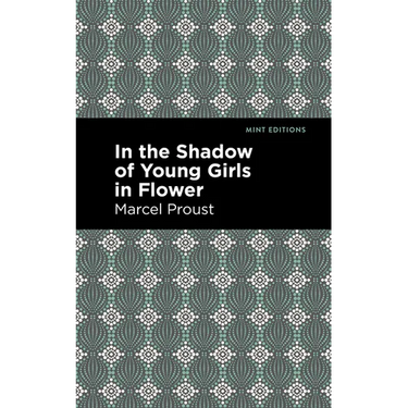 In the Shadow of Young Girls in Flower