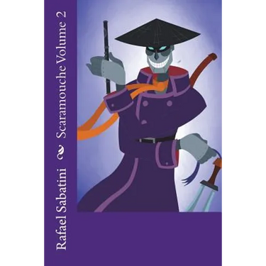 Scaramouche Volume 2