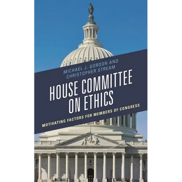 House Committee on Ethics: Motivating Factors for Members of Congress
