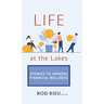 Life at the Lakes: Stories to Improve Financial Wellness
