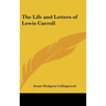 The Life and Letters of Lewis Carroll
