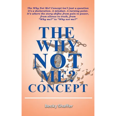 The Why Not Me? Concept