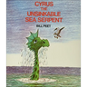 Cyrus the Unsinkable Sea Serpent
