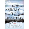 How Quickly She Disappears