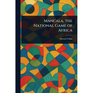 Mancala, the National Game of Africa