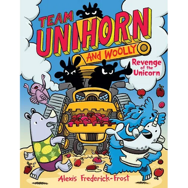 Team Unihorn and Woolly #2: Revenge of the Unicorn: A Graphic Novel
