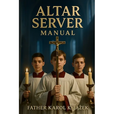 Altar Server Manual: Step by Step with illustrations