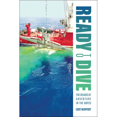 Ready to Dive: Five Decades of Adventure in the Abyss