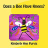 Does a Bee Have Knees?