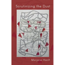 Scrutinizing the Dust