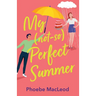 My Not So Perfect Summer