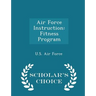 Air Force Instruction: Fitness Program - Scholar's Choice Edition